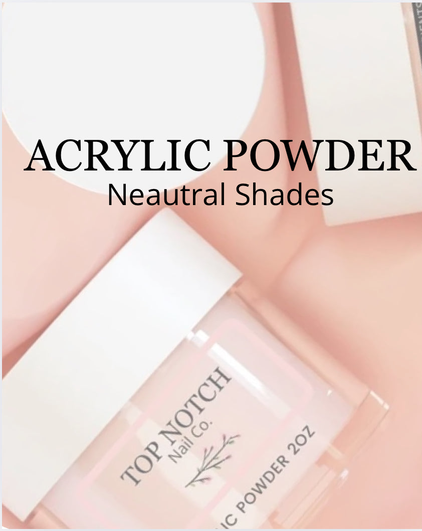 Acrylic Powders - Neutrals